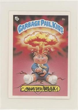1986 Topps Garbage Pail Kids Series 1 - [Base] - UK Minis #8b.1 - Blasted Billy (Checklist Back)