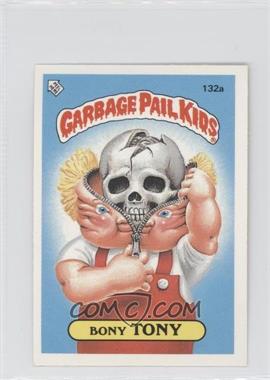 1986 Topps Garbage Pail Kids Series 3 - [Base] - UK Minis #132a - Bony Tony