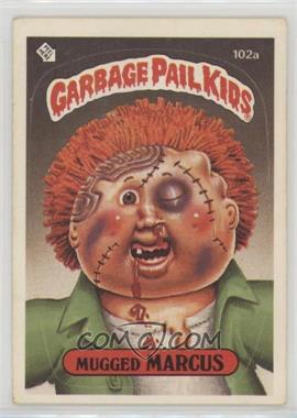 1986 Topps Garbage Pail Kids Series 3 - [Base] #102a.1 - Mugged Marcus (One Star Back) [Noted]