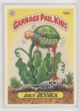 1986 Topps Garbage Pail Kids Series 3 - [Base] #105a.1 - Juicy Jessica (One Star Back) [Good to VG‑EX]