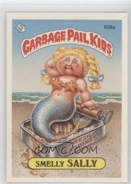 1986 Topps Garbage Pail Kids Series 3 - [Base] #108a.2 - Smelly Sally (Two Star Back)