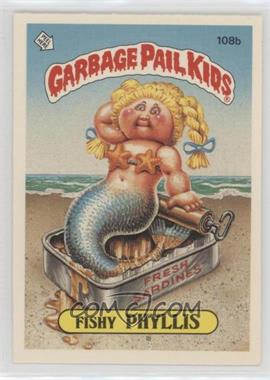 1986 Topps Garbage Pail Kids Series 3 - [Base] #108b.1 - Fishy Phyllis (One Star Back)