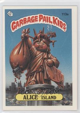 1986 Topps Garbage Pail Kids Series 3 - [Base] #113a.1 - Alice Island (One Star Back, Barber)