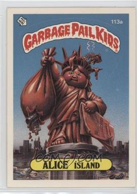 1986 Topps Garbage Pail Kids Series 3 - [Base] #113a.4 - Alice Island (Two Star Back, Brother)