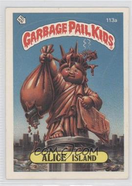 1986 Topps Garbage Pail Kids Series 3 - [Base] #113a.4 - Alice Island (Two Star Back, Brother)