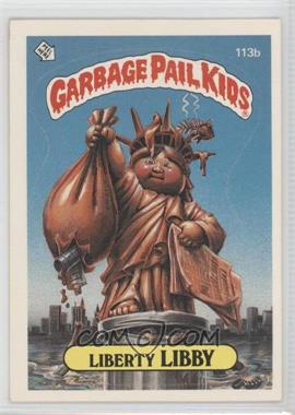 1986 Topps Garbage Pail Kids Series 3 - [Base] #113b.3 - Liberty Libby (One Star Back, Kid Brother)
