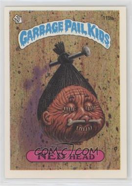 1986 Topps Garbage Pail Kids Series 3 - [Base] #119a.1 - Ned Head (One Star Back)