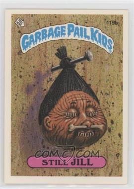 1986 Topps Garbage Pail Kids Series 3 - [Base] #119b.2 - Still Jill (Two Star Back)