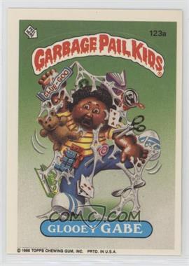 1986 Topps Garbage Pail Kids Series 3 - [Base] #123a.1 - Glooey Gabe (Copyright on Front)