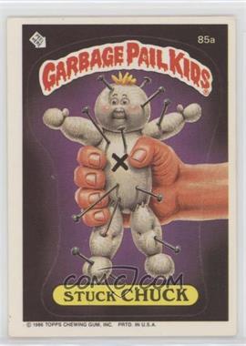 1986 Topps Garbage Pail Kids Series 3 - [Base] #85a.1 - Stuck Chuck (Copyright on Front)