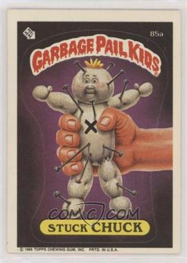 1986 Topps Garbage Pail Kids Series 3 - [Base] #85a.1 - Stuck Chuck (Copyright on Front)