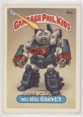 1986 Topps Garbage Pail Kids Series 3 - [Base] #87a.2 - Hot Head Harvey (No Copyright on Front)