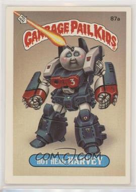 1986 Topps Garbage Pail Kids Series 3 - [Base] #87a.2 - Hot Head Harvey (No Copyright on Front)