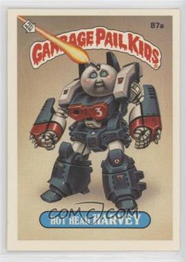 1986 Topps Garbage Pail Kids Series 3 - [Base] #87a.2 - Hot Head Harvey (No Copyright on Front)