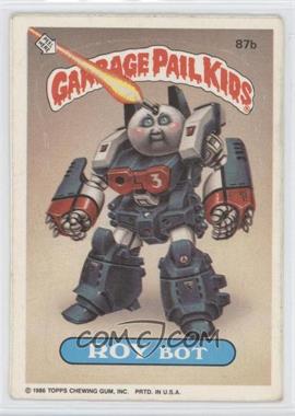 1986 Topps Garbage Pail Kids Series 3 - [Base] #87b.1 - Roy Bot (Copyright on Front)