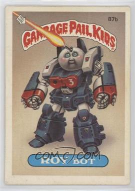 1986 Topps Garbage Pail Kids Series 3 - [Base] #87b.2 - Roy Bot (No Copyright) [EX to NM]