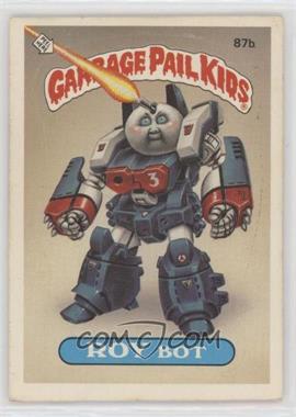 1986 Topps Garbage Pail Kids Series 3 - [Base] #87b.2 - Roy Bot (No Copyright) [EX to NM]