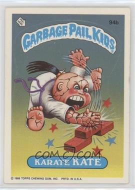 1986 Topps Garbage Pail Kids Series 3 - [Base] #94b.1 - Karate Kate (Copyright on Front)