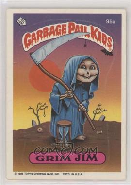 1986 Topps Garbage Pail Kids Series 3 - [Base] #95a.1 - Grim Jim (Copyright on Front)