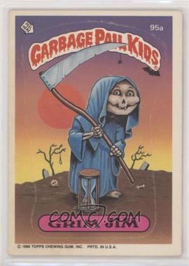 1986 Topps Garbage Pail Kids Series 3 - [Base] #95a.1 - Grim Jim (Copyright on Front)