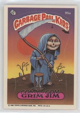 1986 Topps Garbage Pail Kids Series 3 - [Base] #95a.1 - Grim Jim (Copyright on Front)