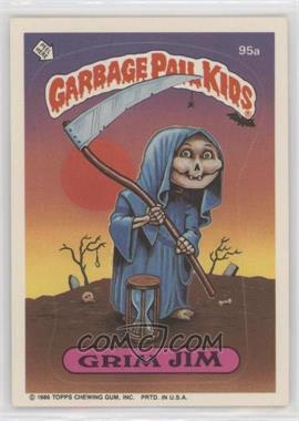 1986 Topps Garbage Pail Kids Series 3 - [Base] #95a.1 - Grim Jim (Copyright on Front)