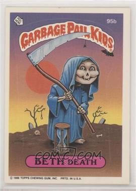 1986 Topps Garbage Pail Kids Series 3 - [Base] #95b.1 - Beth Death (Copyright on Front)