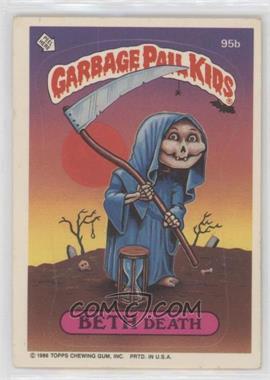 1986 Topps Garbage Pail Kids Series 3 - [Base] #95b.1 - Beth Death (Copyright on Front) [EX to NM]