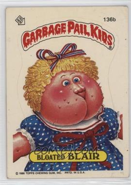 1986 Topps Garbage Pail Kids Series 4 - [Base] #136b - Bloated Blair