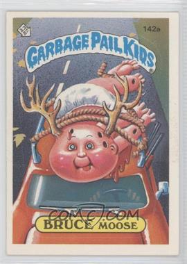 1986 Topps Garbage Pail Kids Series 4 - [Base] #142a.2 - Bruce Moose (Two Star Back)