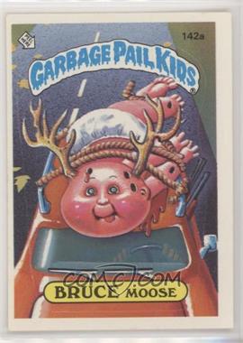 1986 Topps Garbage Pail Kids Series 4 - [Base] #142a.2 - Bruce Moose (Two Star Back)