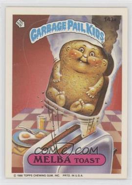 1986 Topps Garbage Pail Kids Series 4 - [Base] #143a - Melba Toast