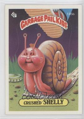 1986 Topps Garbage Pail Kids Series 4 - [Base] #145b.2 - Crushed Shelly (Two Star Back)