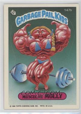 1986 Topps Garbage Pail Kids Series 4 - [Base] #147b.1 - Muscular Molly (One Star Back)