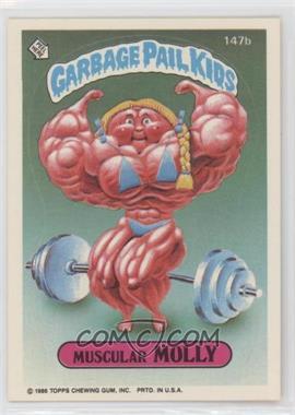 1986 Topps Garbage Pail Kids Series 4 - [Base] #147b.1 - Muscular Molly (One Star Back) [EX to NM]