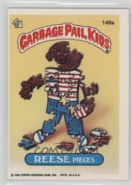 1986 Topps Garbage Pail Kids Series 4 - [Base] #149a.1 - Reese Pieces