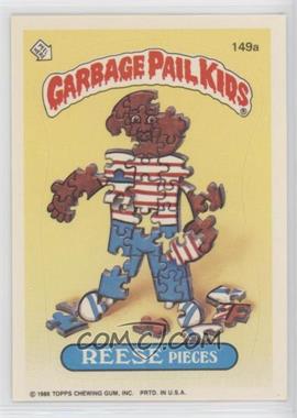 1986 Topps Garbage Pail Kids Series 4 - [Base] #149a.1 - Reese Pieces