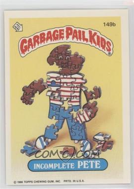1986 Topps Garbage Pail Kids Series 4 - [Base] #149b - Incomplete Pete