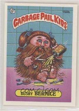 1986 Topps Garbage Pail Kids Series 4 - [Base] #150b.2 - Bushy Bernice (Two Star Back)