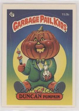 1986 Topps Garbage Pail Kids Series 4 - [Base] #153b.1 - Duncan Pumpkin (One Star Back)
