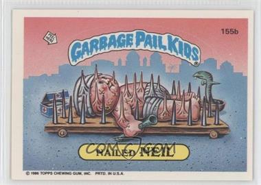 1986 Topps Garbage Pail Kids Series 4 - [Base] #155b - Nailed Neil