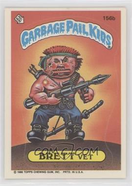 1986 Topps Garbage Pail Kids Series 4 - [Base] #156b - Brett Vet