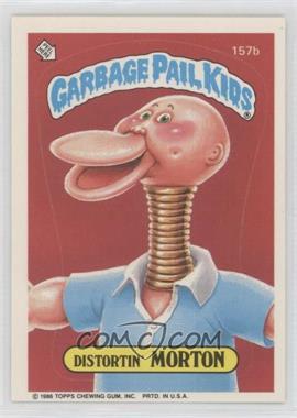 1986 Topps Garbage Pail Kids Series 4 - [Base] #157b - Distortin' Morton