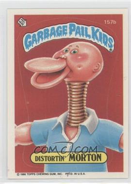 1986 Topps Garbage Pail Kids Series 4 - [Base] #157b - Distortin' Morton