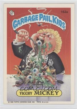 1986 Topps Garbage Pail Kids Series 4 - [Base] #162a - Yicchy Mickey