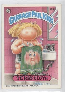 1986 Topps Garbage Pail Kids Series 5 - [Base] #169b.1 - Terri Cloth ("ids" puzzle back)