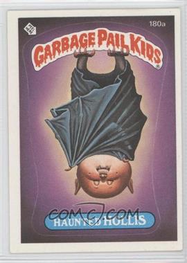 1986 Topps Garbage Pail Kids Series 5 - [Base] #180a.1 - Haunted Hollis (one star back)