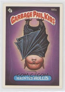 1986 Topps Garbage Pail Kids Series 5 - [Base] #180a.1 - Haunted Hollis (one star back)