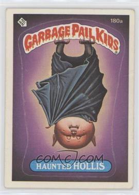1986 Topps Garbage Pail Kids Series 5 - [Base] #180a.1 - Haunted Hollis (one star back)