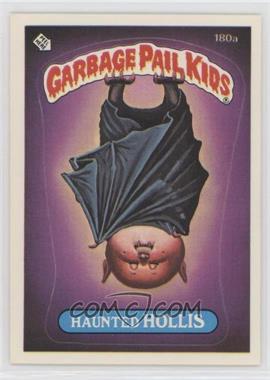 1986 Topps Garbage Pail Kids Series 5 - [Base] #180a.1 - Haunted Hollis (one star back)